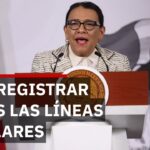Segob llama a registrar líneas celulares por motivos de seguridad 